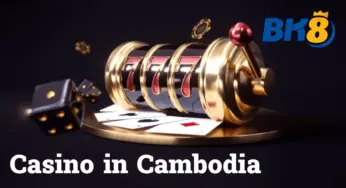 Casino in Cambodia | សំណាង និងការឈ្នះជាមួយ BK8